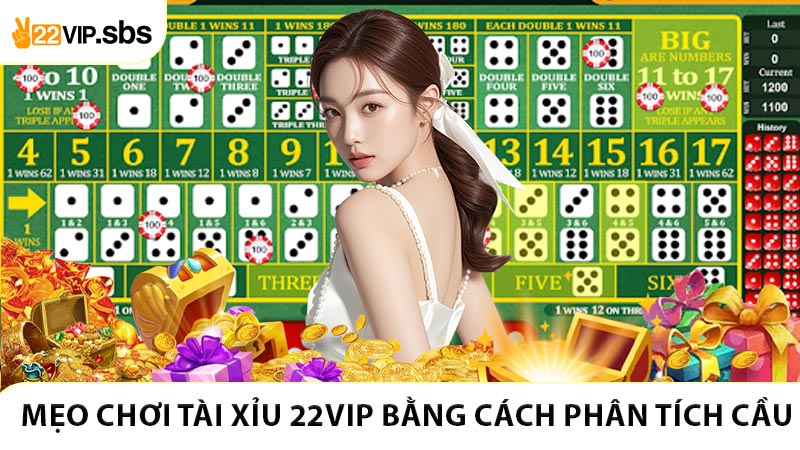 Mẹo chơi tài xỉu 22VIP bằng cách phân tích cầu