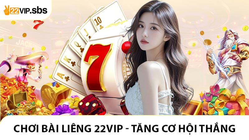 Chơi Bài Liêng 22VIP Giúp Tăng Cơ Hội Chiến Thắng
